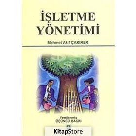 İşletme Yönetimi - Mehmet Akif Çakırer