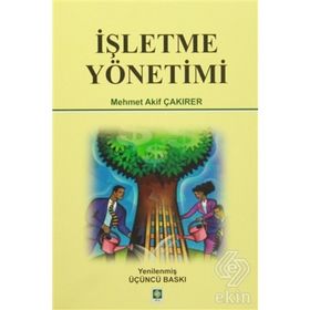 İşletme Yönetimi - Mehmet Akif Çakırer