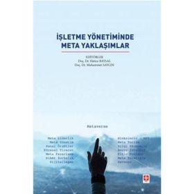İşletme Yönetiminde Meta Yaklaşımlar - Kolektif - Ekin Yayınları