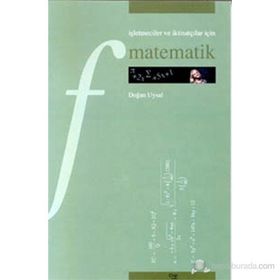 İŞLETMECİLER VE İKTİSATÇILAR İÇİN MATEMATIK - DOĞAN UYSAL