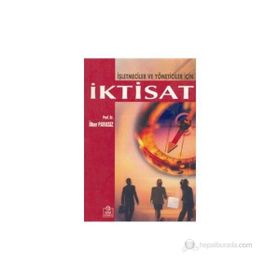 İşletmeciler ve Yöneticiler İçin İktisat - İlker Parasız