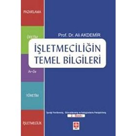 İŞLETMECILIĞIN TEMEL BILGILERI - ALI AKDEMIR (ISBN:9786055335618)