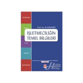 İşletmeciliğin Temel Bilgileri - Ali Akdemir