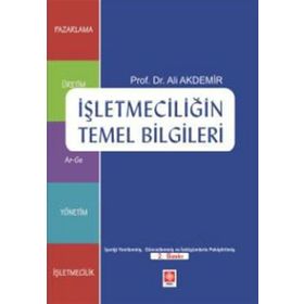 İşletmeciliğin Temel Bilgileri - Ali Akdemir