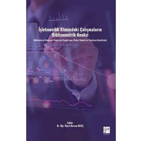 İşletmecilik Alanındaki Çalışmaların Bibliyometrik Analizi - Dursun Keleş