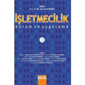 İŞLETMECİLİK KURAM VE UYGULAMA - M. KEMAL DEMIRCI