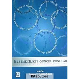 İŞLETMECILIKTE GÜNCEL KONULAR - KOLEKTIF