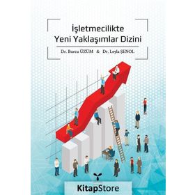 İşletmecilikte Yeni Yaklaşımlar Dizini - Leyla Şenol