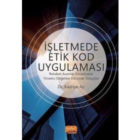 İşletmede Etik Kod Uygulaması - Kadriye Ay