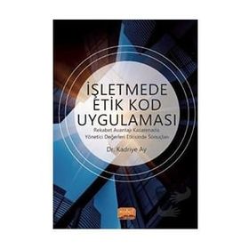 İşletmede Etik Kod Uygulaması - Kadriye Ay