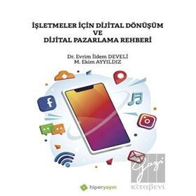 İşletmeler İçin Dijital Dönüşüm ve Dijital Pazarlama Rehberi - Hiperlink Yayınları