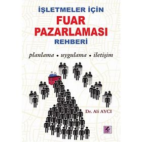 İşletmeler İçin Fuar Pazarlaması Rehberi - Ali Aycı