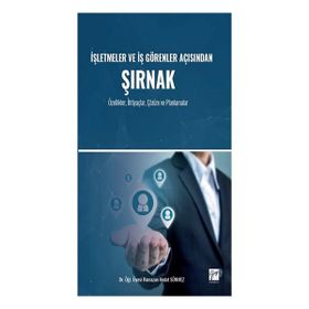 İşletmeler ve İş Görenler Açısından Şırnak - Ramazan Vedat Sönmez