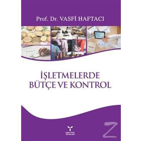 İşletmelerde Bütçe ve Kontrol - Vasfi Haftacı