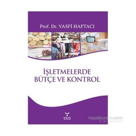 İşletmelerde Bütçe ve Kontrol - Vasfi Haftacı