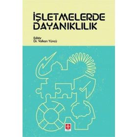 İşletmelerde Dayanıklılık - Volkan Yüncü