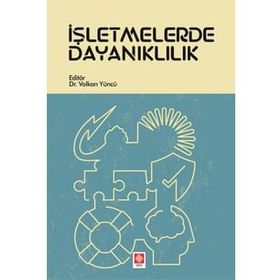 İşletmelerde Dayanıklılık - Volkan Yüncü
