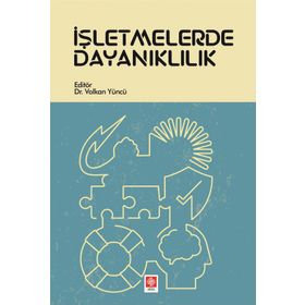 İşletmelerde Dayanıklılık - Volkan Yüncü