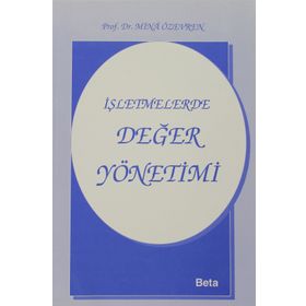 İŞLETMELERDE DEĞER YÖNETİMİ - MINA ÖZEVREN
