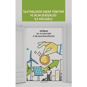 İşletmelerde Enerji Yönetimi ve İklim Değişikliği ile Mücadele Doç. Dr. Zeliha Tekin