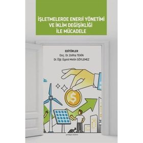 İşletmelerde Enerji Yönetimi ve İklim Değişikliği ile Mücadele Doç. Dr. Zeliha Tekin