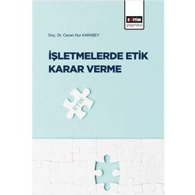 İşletmelerde Etik Karar Verme Eğitim Yayınevi