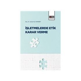 İşletmelerde Etik Karar Verme Eğitim Yayınevi