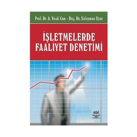 İŞLETMELERDE FAALIYET DENETIMI - AHMET VECDI CAN;SÜLEYMAN UYAR