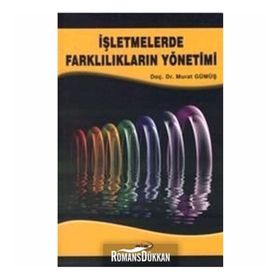 İşletmelerde Farklılıkların Yönetimi - Murat Gümüş