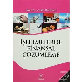 İŞLETMELERDE FINANSAL ÇÖZÜMLEME - VASFI HAFTACI
