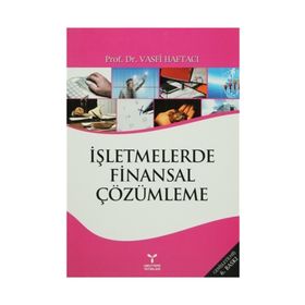 İŞLETMELERDE FINANSAL ÇÖZÜMLEME - VASFI HAFTACI