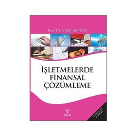 İŞLETMELERDE FINANSAL ÇÖZÜMLEME - VASFI HAFTACI
