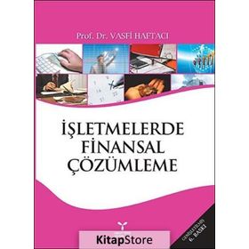 İŞLETMELERDE FINANSAL ÇÖZÜMLEME - VASFI HAFTACI
