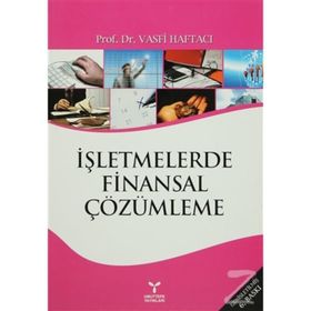İŞLETMELERDE FINANSAL ÇÖZÜMLEME - VASFI HAFTACI