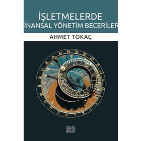 İşletmelerde Finansal Yönetim Becerileri - Ahmet Tokaç