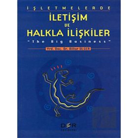 İŞLETMELERDE İLETİŞİM VE HALKLA İLİŞKİLER - BILLUR ÜLGER