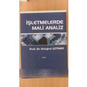 İŞLETMELERDE MALI ANALIZ - ERTUĞRUL ÇETİNER