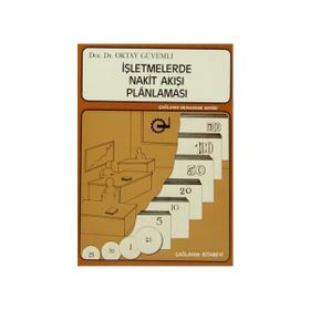 İŞLETMELERDE NAKIT AKIŞI PLANLAMASI - OKTAY GÜVEMLİ