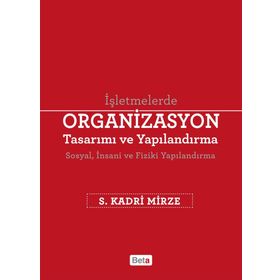 İşletmelerde Organizasyon Tasarımı ve Yapılandırma Beta Yayınları
