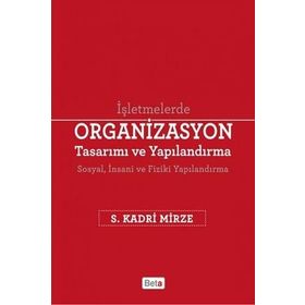 İşletmelerde Organizasyon Tasarımı ve Yapılandırma Beta Yayınları