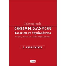 İşletmelerde Organizasyon Tasarımı ve Yapılandırma Beta Yayınları