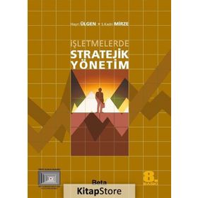 İŞLETMELERDE STRATEJIK YÖNETİM - HAYRI ÜLGEN & S. KADRI MIRZE