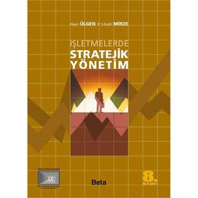 İŞLETMELERDE STRATEJIK YÖNETIM - TAHIR AKGEMCI; HASAN KÜRŞAT GÜLEŞ