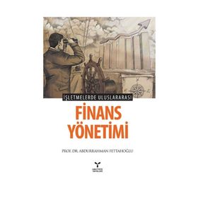 İşletmelerde Uluslararası Finans Yönetimi - Abdurrahman Fettahoğlu