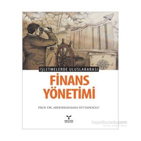 İşletmelerde Uluslararası Finans Yönetimi - Abdurrahman Fettahoğlu