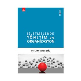 İşletmelerde Yönetim ve Organizasyon - Alptekin Sökmen