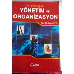 İşletmelerde Yönetim ve Organizasyon - Alptekin Sökmen