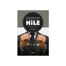 İŞLETMELERİN KARA DELİĞİ HILE - NEJAT BOZKURT