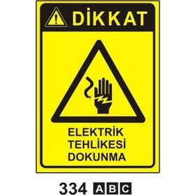 İşlev İş Güvenliği Elektrik Tehlikesi Dokunma Levhası