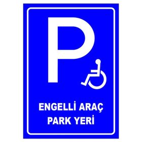 İşlev İş Güvenliği Engelli Araç Park Yeri Levhası